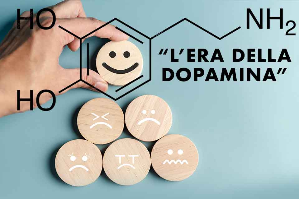 L’ERA DELLA DOPAMINA, COME ESSERE FELICI NELL’ERA DELL’INFELICITA’