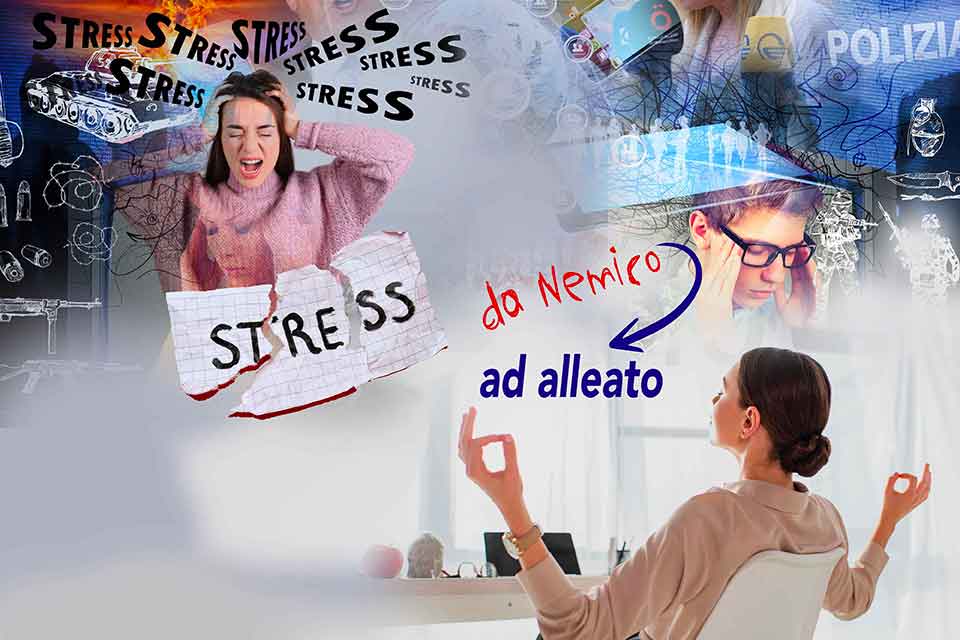 STRESS DA NEMICO AD ALLEATO